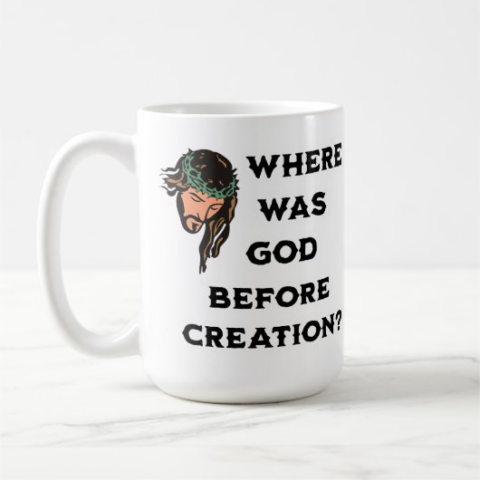 Wo war Gott vor der Schöpfung. religiös Kaffeetasse (Links)