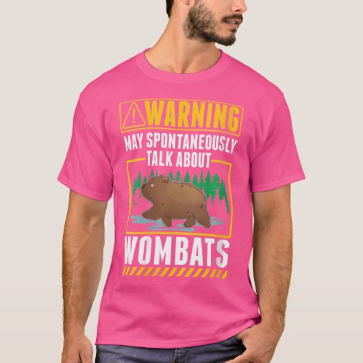 Wo Warning Wombat Lover T-Shirt (Vorderseite)