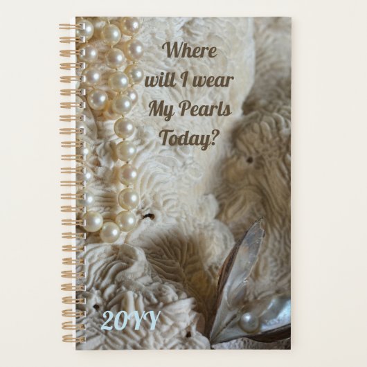 Wo werde ich meine Perlen heute elegant tragen? Planer (Vorderseite)