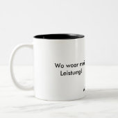 Wo woar mei Leistung? Zweifarbige Tasse (Links)