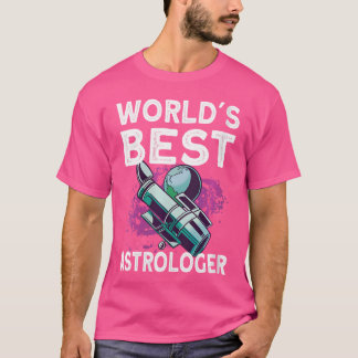 Wo Worlds Best Astrologer Space Galaxy Astronomy A T-Shirt