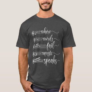 Wo Worte Musik Versagt sprechen Musiker lustig T-Shirt