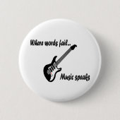 Wo Wörter Versagt werden, spricht Musik Button (Vorderseite)