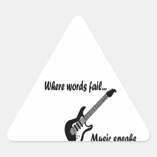 Wo Wörter Versagt werden, spricht Musik Dreieckiger Aufkleber (Vorderseite)