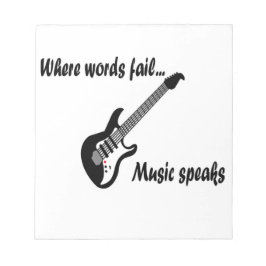 Wo Wörter Versagt werden, spricht Musik Notizblock