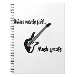 Wo Wörter Versagt werden, spricht Musik Notizblock