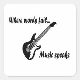 Wo Wörter Versagt werden, spricht Musik Quadratischer Aufkleber