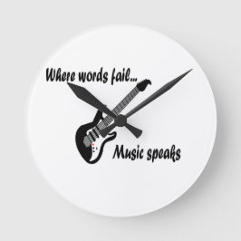 Wo Wörter Versagt werden, spricht Musik Runde Wanduhr