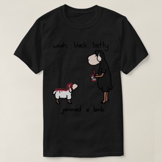 Woah Black Betty Classic T - Shirt (Design vorne)
