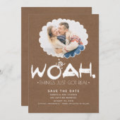 Woah Things Got einfach real | Funny Save the Date (Vorne/Hinten)