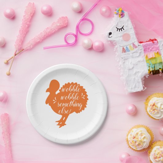 Wobble Wobble etwas Anderes witzige Türkei Zitat Pappteller (Party)