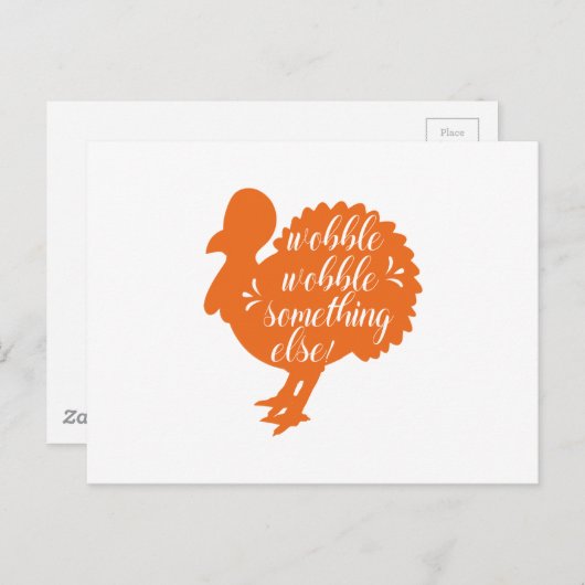 Wobble Wobble etwas Anderes witzige Türkei Zitat Postkarte (Vorne/Hinten)
