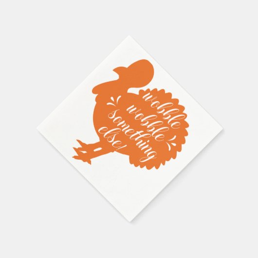 Wobble Wobble etwas Anderes witzige Türkei Zitat Serviette (Ecke)