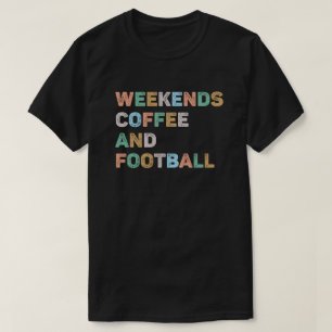 Woche Kaffee und Fußball Mama T-Shirt