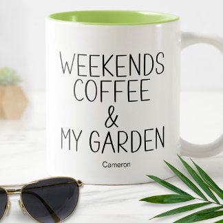 Wochenden Kaffee Garten Pflanzen Humorvoll Lustig Zweifarbige Tasse