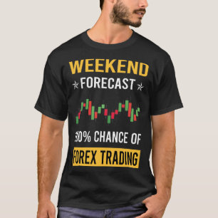Wochenend-Devisenhandels-Händler T-Shirt