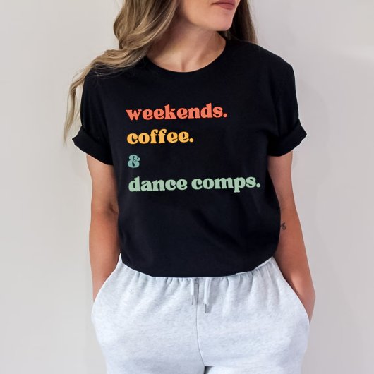Wochenend Kaffee Tance Comps T-Shirt