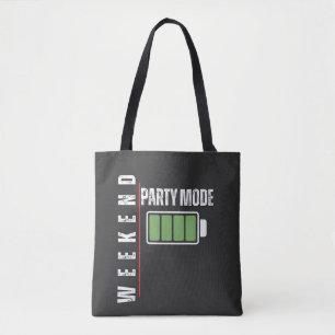 Wochenend-Modus-Party – Grafikdesign mit voller Ak Tasche