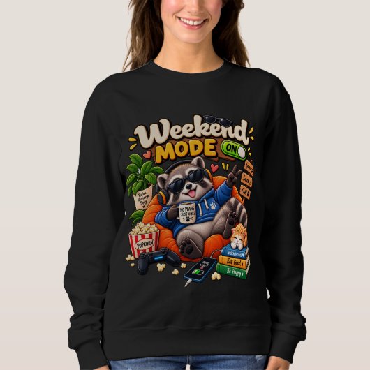Wochenend-Modus Waschbär Lustiges gemütliches faul Sweatshirt (Vorderseite)