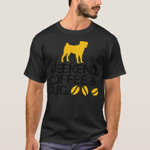 Wochenend Mops und Kaffee Hund Geschenk Barista Ch T-Shirt