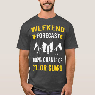 Wochenend Wettervorhersage Color Guard Colorguard T-Shirt