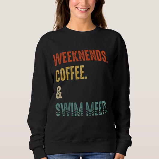 Wochenendcoffee Swim trifft Retro Drink Kaffeemasc Sweatshirt (Vorderseite)