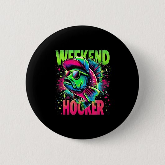 Wochenende Am Wochenende Lustiger Angelwitz Wortsp Button (Vorderseite)