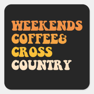 Wochenende Coffee Cross Country Runner Quadratischer Aufkleber