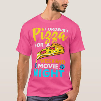 Wochenende Filmabend Pizza Lieferung Design1384 T-Shirt