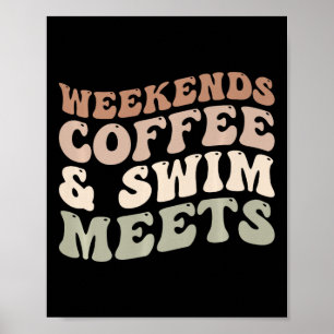 Wochenende Kaffee und Schwimm treffen Retro-Kaffee Poster