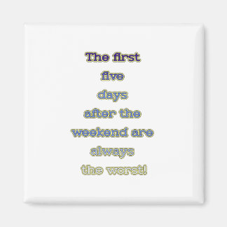 Wochenende lustiger Text Magnet