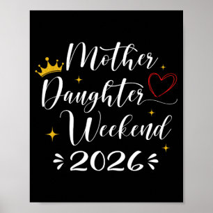 Wochenende Mutter Tochter 2026 Mädchen Reise passe Poster