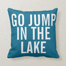 Wochenende Pillow - Go Jump im Lake Kissen