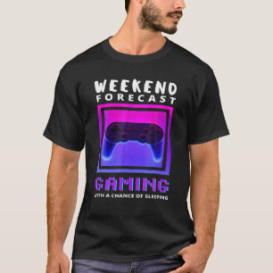 Wochenende Prognose Gaming Funny Video Game Gamer T-Shirt