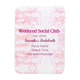 Wochenende Sozialverein pinkfarbener Glitzer Bache Magnet