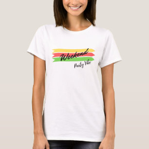Wochenende T-Shirt