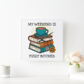 Wochenende voll gebuchte Buchliebhaber Quadratische Wanduhr (Zuhause)