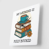 Wochenende voll gebuchte Buchliebhaber Quadratische Wanduhr (Winkel)