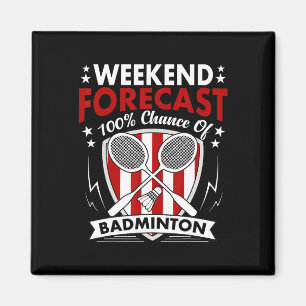 Wochenende Vorhersage Badminton Game Day Shuttles Magnet