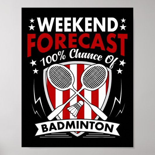 Wochenende Vorhersage Badminton Game Day Shuttles Poster (Vorne)