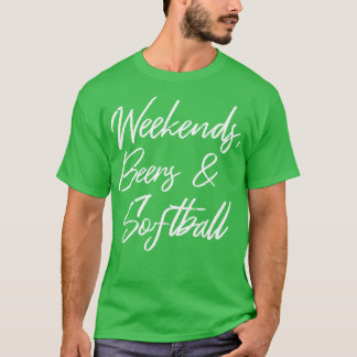 Wochenenden Biere und Softball III 3 T-Shirt