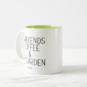 Wochenenden Coffee Garden Pflanze Humorvoll Funny  Zweifarbige Tasse (Vorderseite Links)
