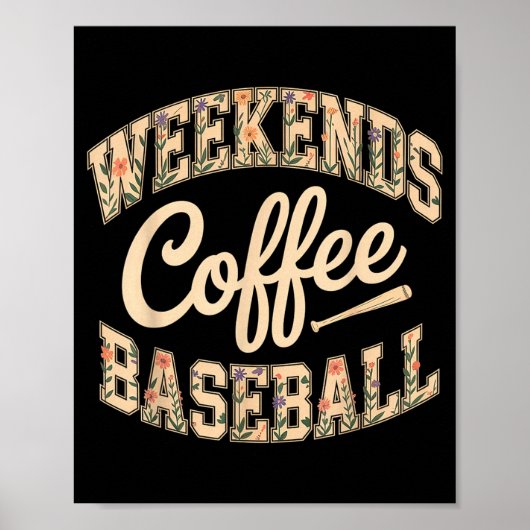Wochenenden Kaffee Baseball süß retro Mutters Lebe Poster (Vorne)