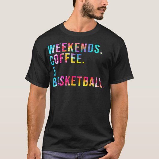 Wochenenden Kaffee & Basketball Kaffee Lover Baske T-Shirt (Vorderseite)