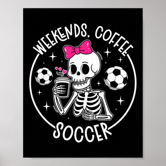 Wochenenden-Kaffee-Fußballmutter eines Fußballspie Poster (Vorne)