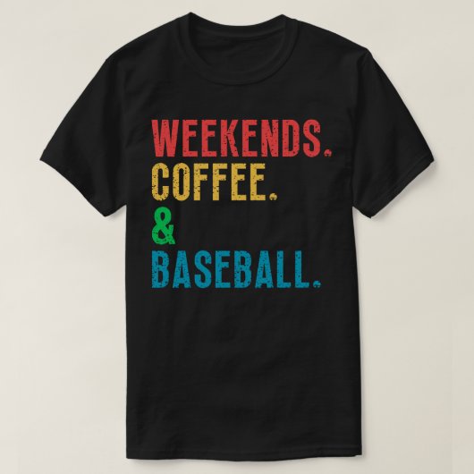 Wochenenden Kaffee und Baseball 11 T-Shirt (Design vorne)