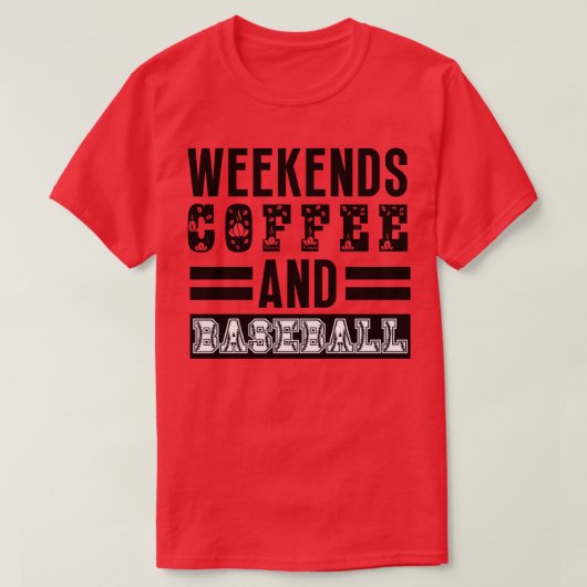 Wochenenden Kaffee und Baseball 12 T-Shirt (Design vorne)