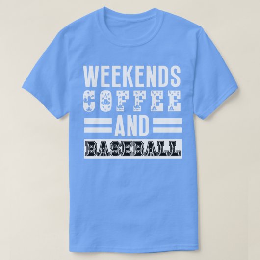Wochenenden Kaffee und Baseball 20 T-Shirt (Design vorne)