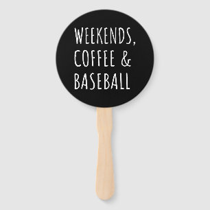 Wochenenden, Kaffee und Baseball I Fächer