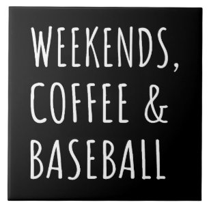 Wochenenden, Kaffee und Baseball I Fliese